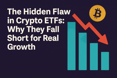 The Hidden Flaw in Crypto ETFs: Why They Fall Short for Real Growth